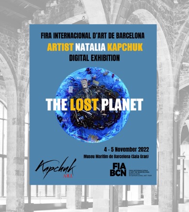 Contemporary Artist Natalia Kapchuk honored with a nomination for the Premi d’Art de Barselona Award along with the showcased artworks from ‘The Lost Planet’ series for FIABCN 2022